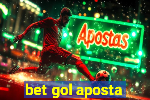 bet gol aposta